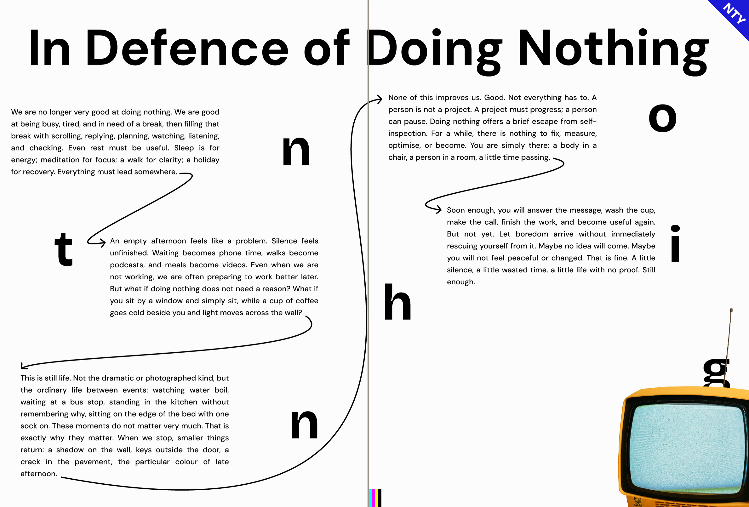 In Defence of Doing Nothing
